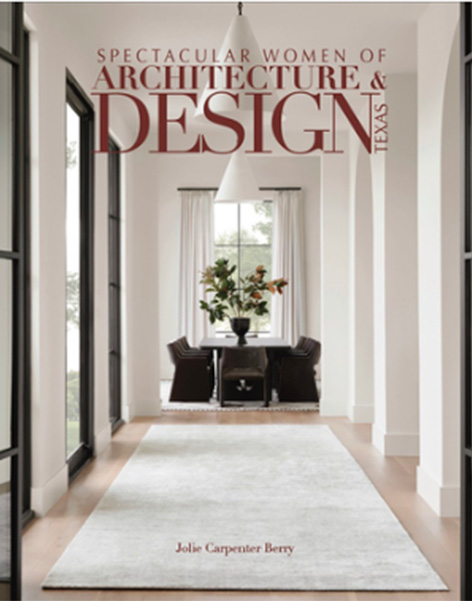 Spectacular Women of Architecture & Design Texas Cover